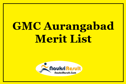 GMC Aurangabad Merit List 2023 | Jr Resident Selection List