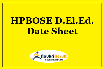HPBOSE DElEd Date Sheet 2021 PDF | DElEd Part 1 & 2 Exam Schedule