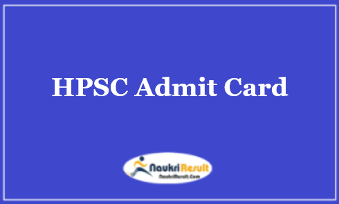 HPSC Veterinary Surgeon Admit Card 2022 Download | Exam Date Out