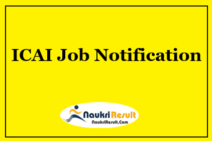 ICAI Recruitment 2021 | 9 Posts | Eligibility | Salary | Application Form