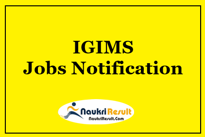 IGIMS Faculty MO Jobs 2021 | 46 Posts | Eligibility | Salary | Apply Online