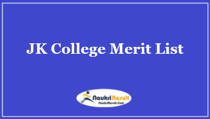 JK College Merit List 2023 | UG First Merit List @ jkcprl.ac.in