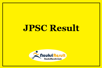 JPSC Combined Civil Service Exam Result 2021 | Cut Off | Merit List