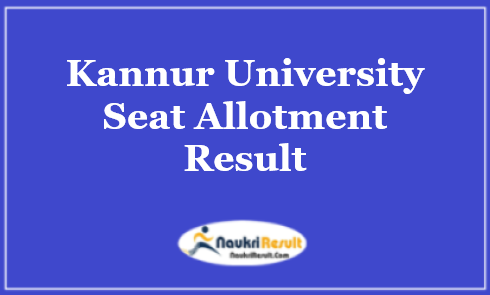 Kannur University Seat Allotment Result 2021 Out | 1st Allotment List