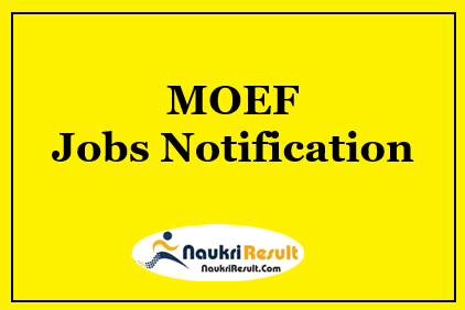 MOEF Jobs 2021 | 15 Posts | Eligibility | Salary | Application Form