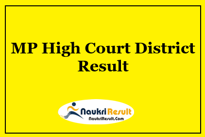 MP High Court District Judge Result 2022 | Cut Off Marks, Merit list