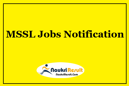 MSSL Recruitment 2021 | 280 Posts | Eligibility | Salary | Apply Online