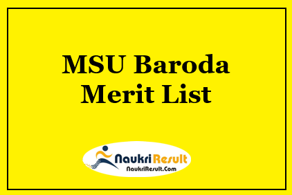 MSU Baroda Merit List 2023 | LLB BCA BA MA Admission List