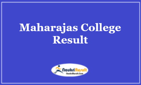 Maharajas College Result 2021 Released | UG & PG Exam Results