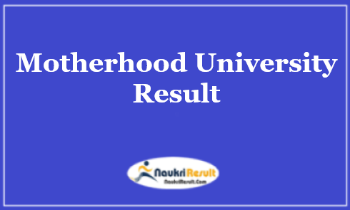Motherhood University Result 2021 | UG & PG Semester Results