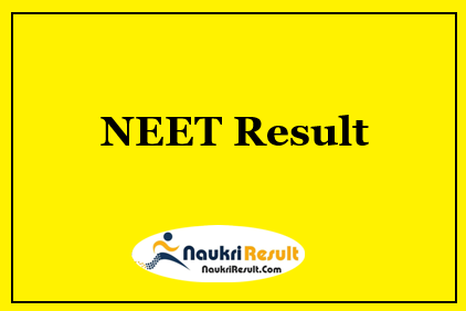 NEET UG Result 2022 Download | NTA Score Card | Cut Off | Merit List
