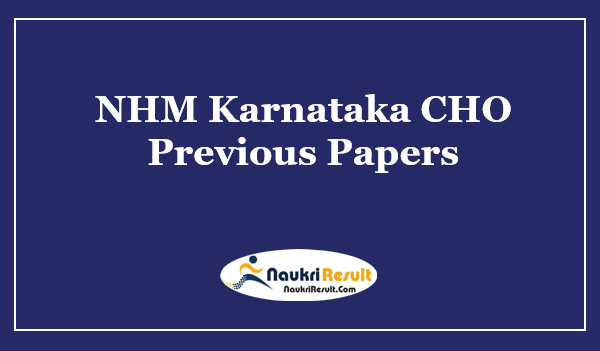 NHM Karnataka CHO Previous Question Paper PDF | CHO Exam Pattern