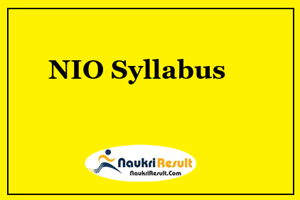 NIO Junior Secretariat Assistant Syllabus 2023 PDF | NIO Exam Pattern