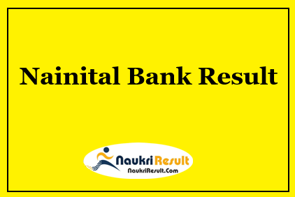 Nainital Bank MT Clerk Result 2022 | MT Cut Off Marks | Merit List