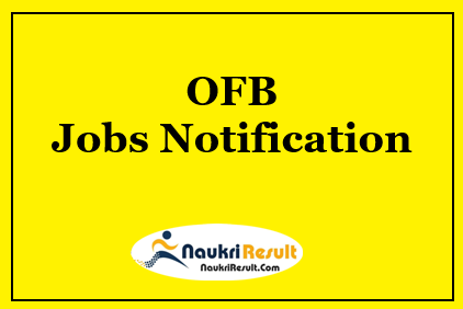 OFB Apprentice Jobs 2021 | Eligibility | Registration | Walkin | Apply Now
