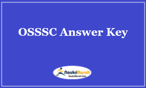 OSSSC Group C Answer Key 2022 Download | Exam Key | Objections
