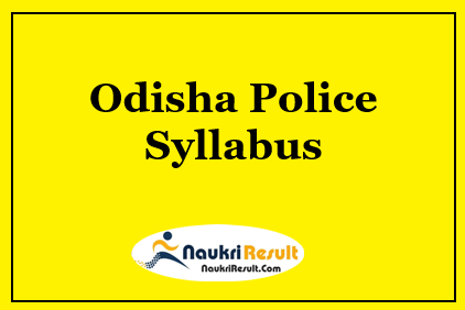 Odisha Police Constable Syllabus 2021 PDF Download | Exam Pattern