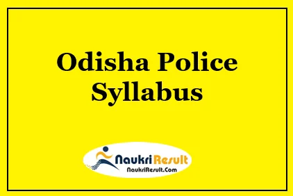 Odisha Police Constable Syllabus 2021 PDF Download | Exam Pattern