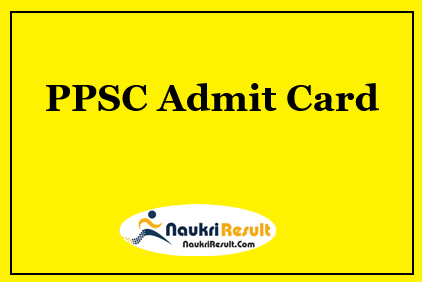 PPSC Principal Admit Card 2021 | PPSC Exam Date @ ppsc.gov.in
