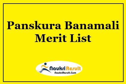 Panskura Banamali College Merit List 2023 | UG & PG Provisional List