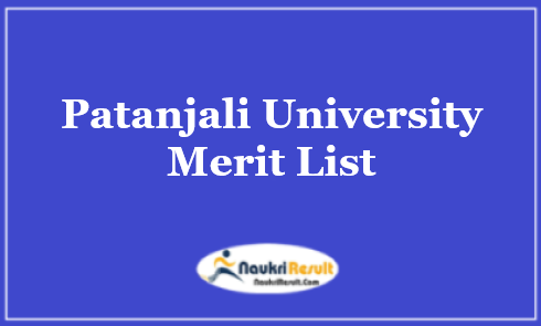 Patanjali University Merit List 2023 | 1st Admission Selection List 