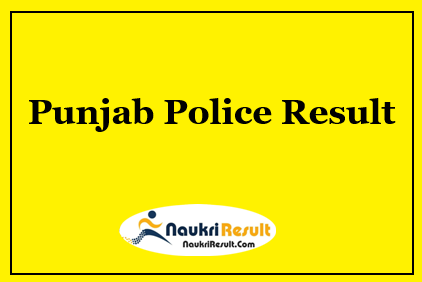 Punjab Police Civilian Support Staff Result 2021 | Cut Off | Merit List