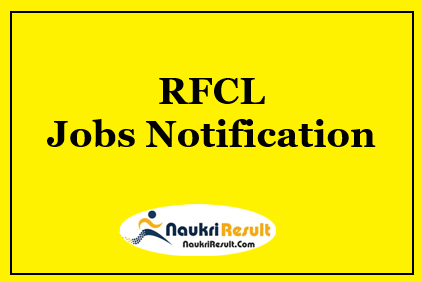 RFCL Recruitment 2022| Eligibility | Salary | Registration | Apply Online