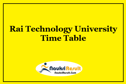Rai Technology University Time Table 2023 | RTU UG & PG Date Sheet