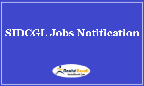 SIDCGL Recruitment 2021 | 27 Posts | Eligibility | Salary | Apply Now
