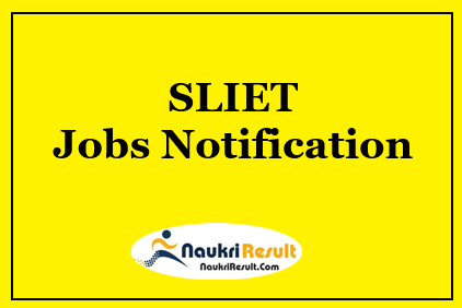 SLIET Recruitment 2021 | 40 Posts | Eligibility | Salary | Application Form