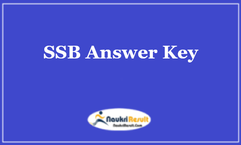SSB Assistant Commandant Answer Key 2021 PDF | SSB Objections