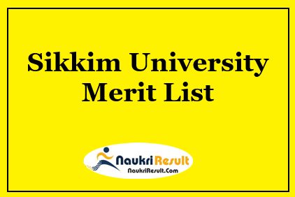 Sikkim University Merit List 2023 | UG & PG Admission List