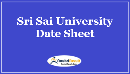 Sri Sai University Date Sheet 2021 PDF | UG & PG Exam Time Table