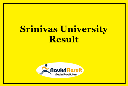 Srinivas University Result 2021 | UG & PG Semester Results