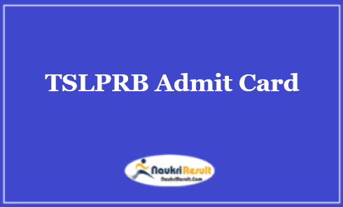 TS Police SI Admit Card 2022 Download | TSLPRB SI Exam Date Out