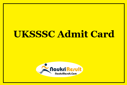 UKSSSC Workshop Instructor Admit Card 2022 Download | Exam Date