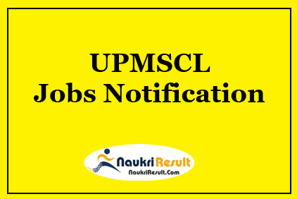 UPMSCL Recruitment 2021 | 18 Posts | Eligibility | Salary | Apply Now