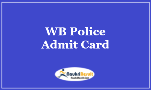 WB Police Constable Final Exam Admit Card 2022 Download | Exam Date