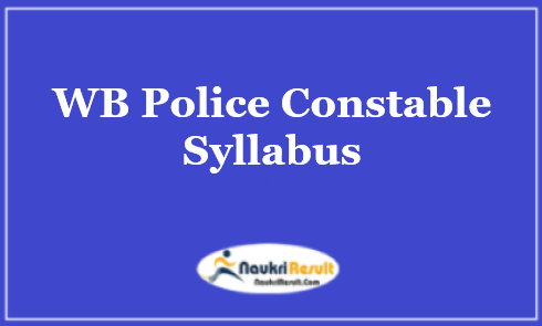 WB Police Constable Syllabus 2023 PDF | Exam Pattern