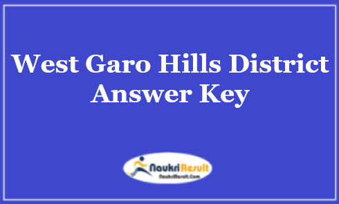 West Garo Hills District Answer Key 2021 PDF | Exam Key | Objections