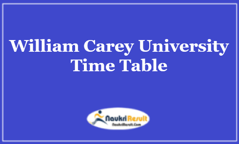 William Carey University Time Table 2021 PDF | UG & PG Exam Schedule