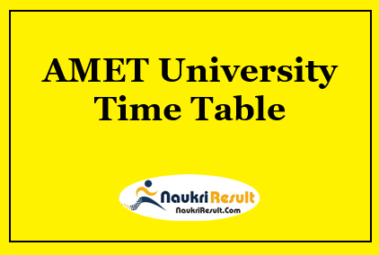 AMET University Time Table 2023 | UG & PG Date Sheet @ ametuniv.ac.in