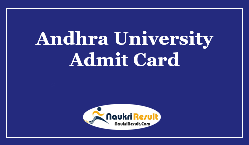 Andhra University Admit Card 2023 Out | AU UG & PG Sem Exams Date