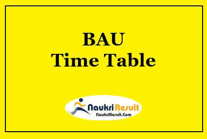 BAU Time Table 2023 PDF | UG & PG Date Sheet @ bauranchi.org