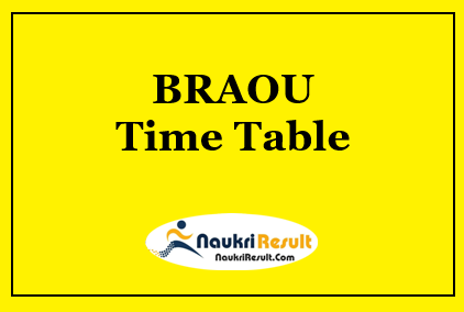 BRAOU Exam Time Table 2023 Out | UG & PG Time Table @ braou.ac.in