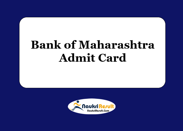 Bank of Maharashtra SO Admit Card 2021 | SO Exam Date Out