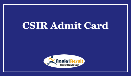 CSIR CGCRI Junior Secretariat Assistant Admit Card 2021 | Exam Date