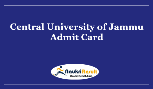 Central University of Jammu Admit Card 2021 | UG & PG Exam Date