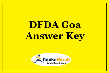 DFDA Goa Group C Answer Key 2021 | DFDA Exam Key | Objections