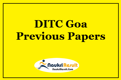 DITC Goa Previous Question Papers PDF | Exam Pattern